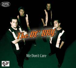 The Ol' Bry : We Don't Care